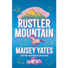 Rustler Mountain by Maisey Yates Paperback Book