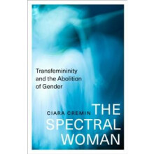 The Spectral Woman by Ciara Cremin Paperback Book