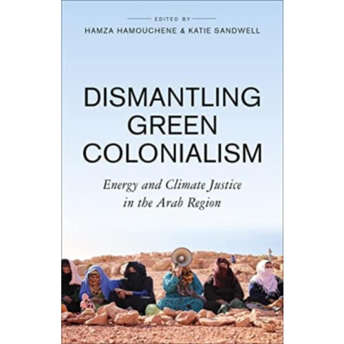 Dismantling Green Colonialism Paperback Book