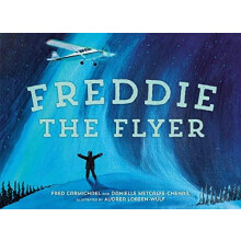 Freddie the Flyer by Audrea LoreenWulf Hardcover Book