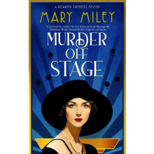 Murder Off Stage by Mary Miley Hardcover Book