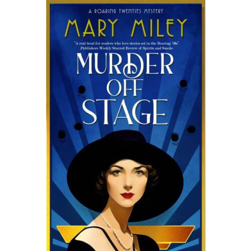 Murder Off Stage by Mary Miley Hardcover Book
