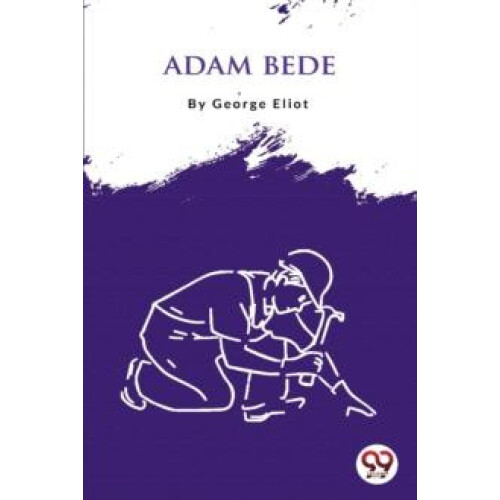 Adam Bede by George Eliot Paperback Book