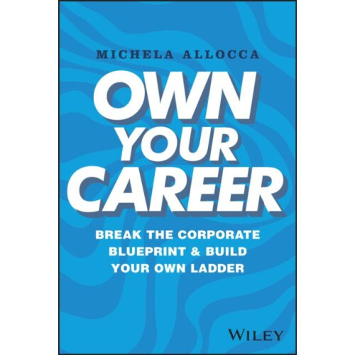 Own Your Career by Michela Allocca Hardcover Book