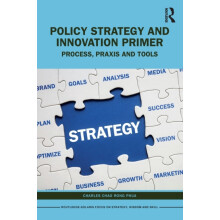 Policy Strategy and Innovation Primer by Phua Charles Chao Rong Execut