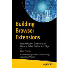 Building Browser Extensions by Matt Frisbie Paperback Book