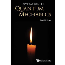 Invitation To Quantum Mechanics by STYER DANIEL F Paperback Book