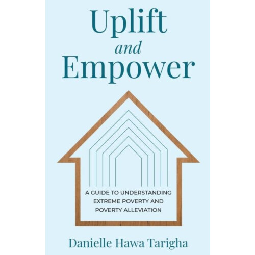 Uplift and Empower by Danielle Hawa Tarigha Paperback Book
