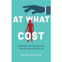 At What Cost by Freudenberg Nicholas The City University of New York H