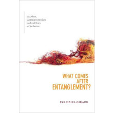 What Comes After Entanglement by Eva Haifa Giraud Paperback Book
