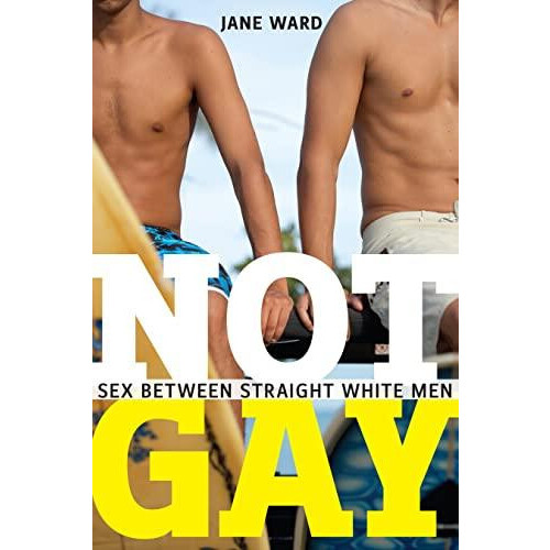 Not Gay by Jane Ward Paperback Book