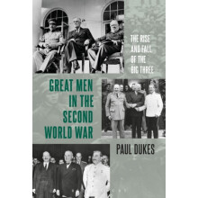 Great Men in the Second World War by Dukes Paul University of Aberdeen