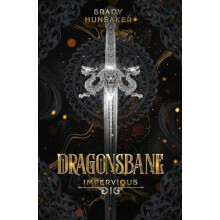 Dragonsbane Impervious Book 1 by Brady Hunsaker Paperback Book
