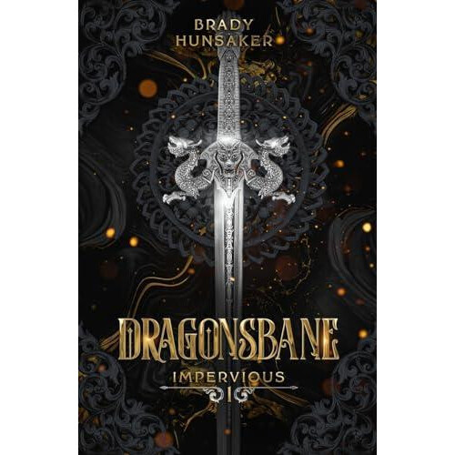 Dragonsbane Impervious Book 1 by Brady Hunsaker Paperback Book