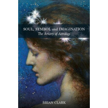 Soul Symbol and Imagination by Brian Clark Paperback Book