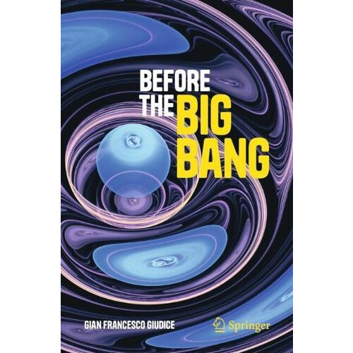 Before the Big Bang by Gian Francesco Giudice Paperback Book
