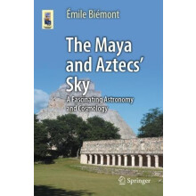 The Maya and Aztecs Sky by Emile Biemont Paperback Book