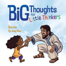 Big Thoughts For Little Thinkers Heaven by Joey Allen Other Book