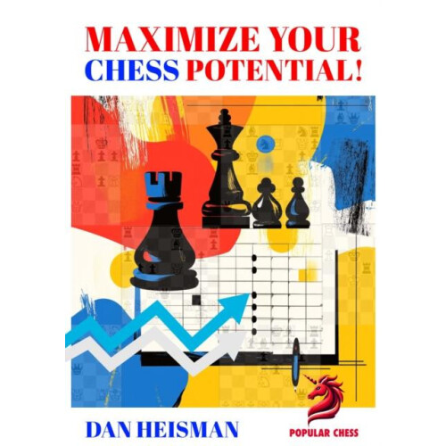 Maximise Your Chess Potential by Dan Heisman Paperback Book