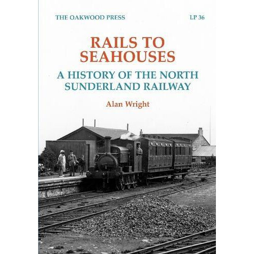 Rails to Seahouses by Alan Wright Paperback Book