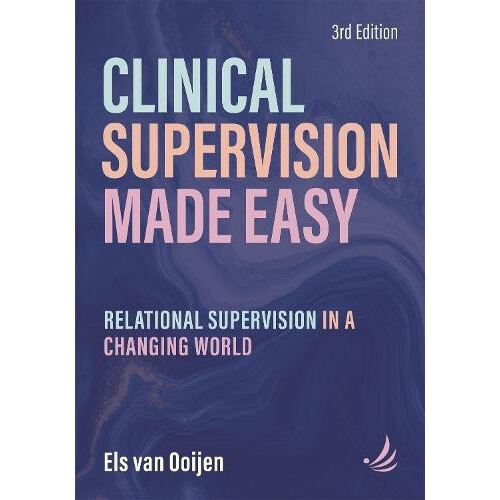 Clinical Supervision Made Easy Third Edition by Els van Ooijen Paperba