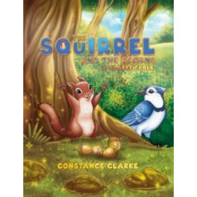 The Squirrel and the Acorns by Constance Clarke Paperback Book