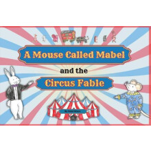 A Mouse Called Mabel and the Circus Fable by Nimi Nixon Paperback Book