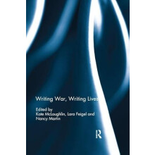 Writing War Writing Lives Paperback Book