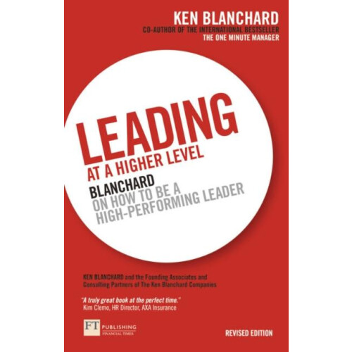 Leading at a Higher Level by Ken Blanchard Paperback Book