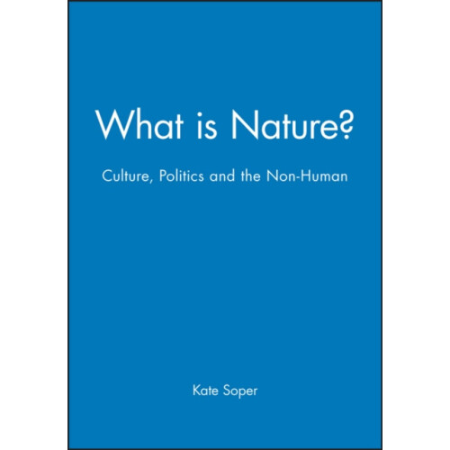 What is Nature by Kate Soper Paperback Book