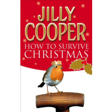 How to Survive Christmas by Jilly Cooper Paperback Book