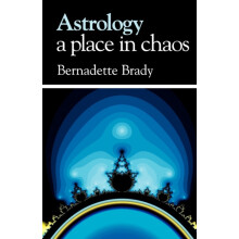 Astrology a Place in Chaos by Bernadette Brady Paperback Book