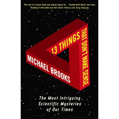 13 Things That Dont Make Sense by Michael Brooks Other Book