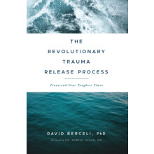 Revolutionary Trauma Release Process by David Berceli Paperback Book