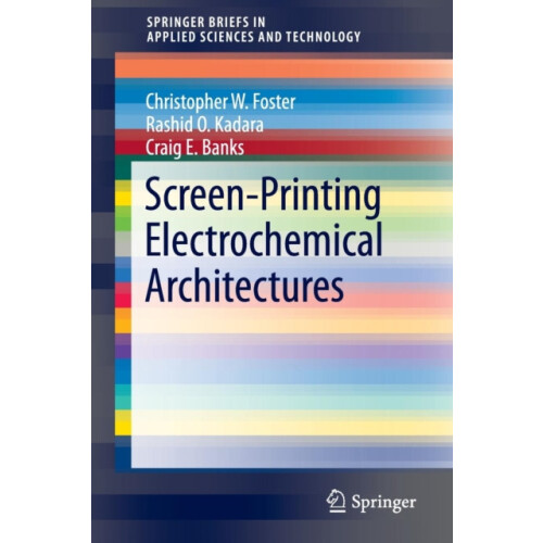 ScreenPrinting Electrochemical Architectures by Craig E. Banks Paperba