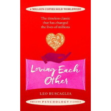 Loving Each Other by Leo Buscaglia Paperback Book