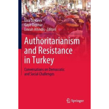 Authoritarianism and Resistance in Turkey Hardcover Book