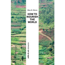 How to Nourish the World by Hans R Herren Paperback Book