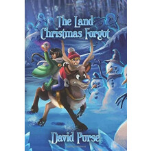 The Land Christmas Forgot by David Purse Hardcover Book