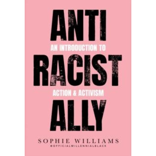 AntiRacist Ally by Sophie Williams Paperback Book