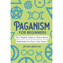 Paganism for Beginners by Althaea Sebastiani Paperback Book