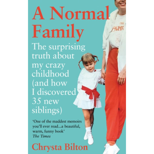 A Normal Family by Chrysta Bilton Paperback Book