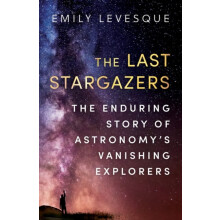 The Last Stargazers by Emily Levesque Paperback Book