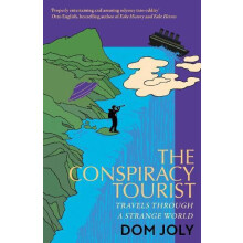 The Conspiracy Tourist by Dom Joly Hardcover Book
