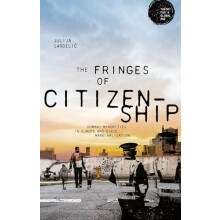 The Fringes of Citizenship by Julija Sardelic Hardcover Book