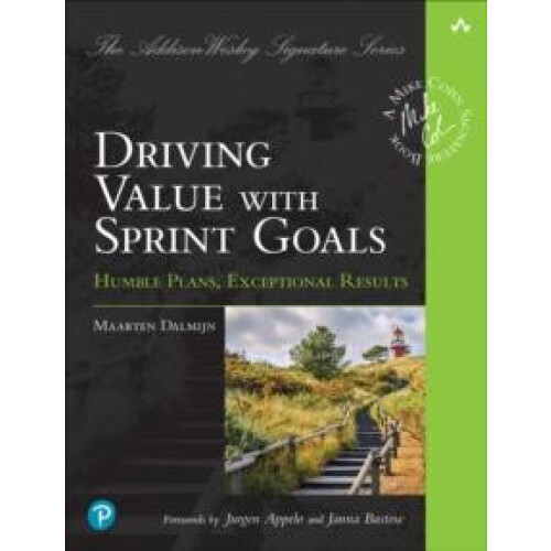 Driving Value with Sprint Goals by Maarten Dalmijn Paperback Book