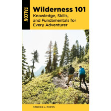 Wilderness 101 by Maurice L. Phipps Paperback Book