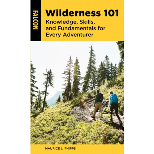 Wilderness 101 by Maurice L. Phipps Paperback Book