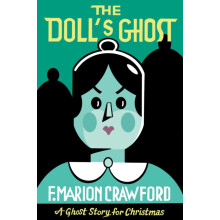 The Dolls Ghost by F Marion Crawford Paperback Book