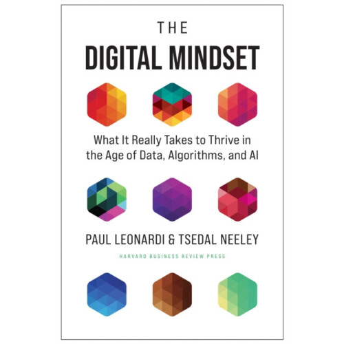 The Digital Mindset by Tsedal Neeley Hardcover Book